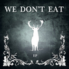 Wedonteat_medium