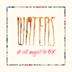 Waters_itallmightbeok_1500_72_large